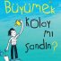 Çocuklarla birlikte düşünerek hazırlanan bir kitap: “Büyümek Kolay mı Sandın?”