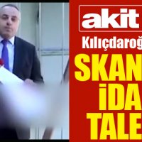 Akit TV'nin Kılıçdaroğlu'nun idamını istemesi