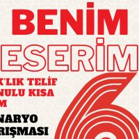“BENİM ESERİM 6” SENARYO YARIŞMASI SONUÇLARI BELLİ OLDU