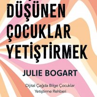 Çocuklu Hayat Serisi'nin Yeni Kitabı: Eleştirel Düşünen Çocuklar Yetiştirmek