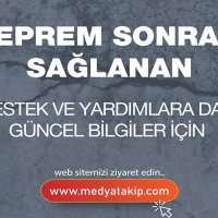 Deprem Sonrası Sağlanan Destek ve Yardımlar