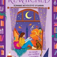 Dünya Çapında Fenomen Roman “ReWitched” Türkçede: İçindeki Büyücüyü Uyandır