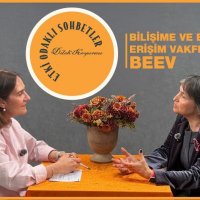 Etki Odaklı Sohbetler'in konuğu Bilişime ve Eğitime Erişim Vakfı Genel Müdürü Dr. Neyran Savaşman oldu