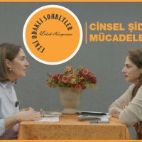 Etki Odaklı Sohbetler'in konuğu Cinsel Şiddetle Mücadele Derneği Destek ve İletişim Uzmanı Begüm Baki oldu