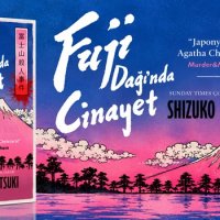 İngiltere'de Çok Satan Japon Polisiye Klasiği “Fuji Dağı'nda Cinayet”, Özgün Hâliyle Türkçede