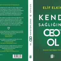Kendi Sağlığının CEO'su Ol 3. Baskıya Ulaştı
