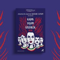 Marjane Satrapi'den İran Direnişinin Çizgilerle Yazılmış Hafızası