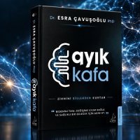 Sağlık, hastalanınca değil hastalanmadan önce başlar: Dr. Esra Çavuşoğlu'ndan Ayık Kafa