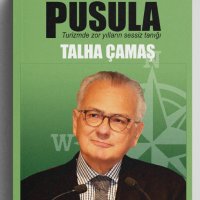 Talha Çamaş'ın kaleminden Pusula: Zor Yılların Sessiz Tanığı