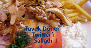 Tavuk döner twitter'ı birbirine kattı!