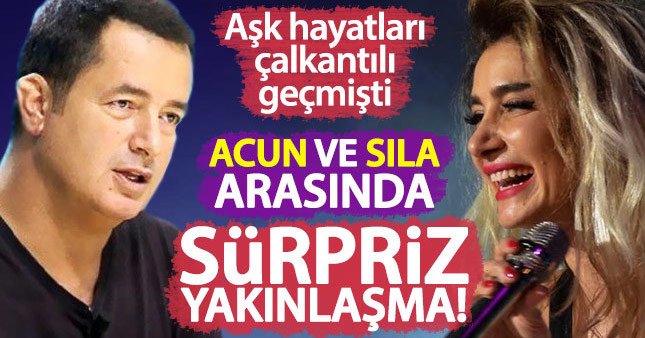 Acun Ilıcalı ile Sıla magazinin gündeminde