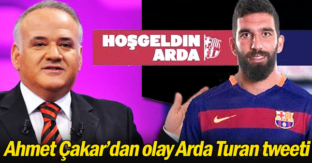 Ahmet Çakar'dan olay yaratan Arda Turan tweeti