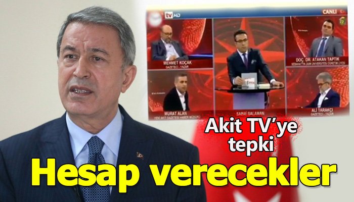 Akit'e "Yargı önünde hesap verecekler!"