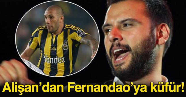Alişan Fernandao'ya küfür etti