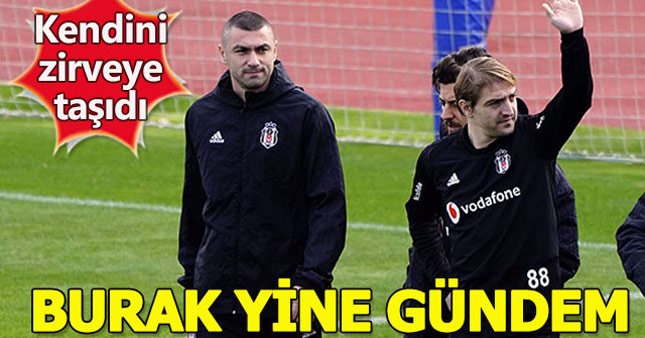 Burak Yılmaz, Beşiktaş'a zirveye çıktı