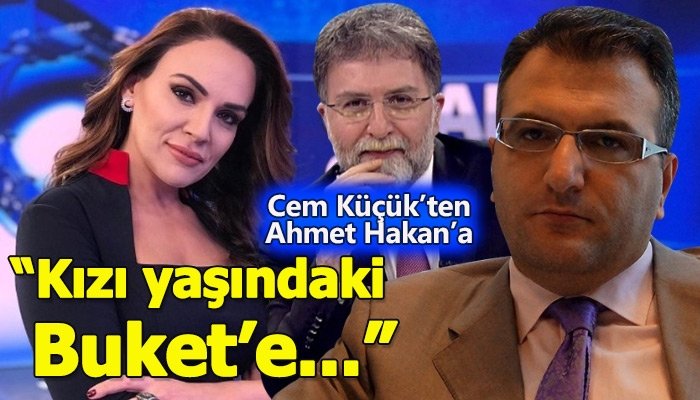 Cem Küçük'ün Ahmet Hakan'a flaş sözleri