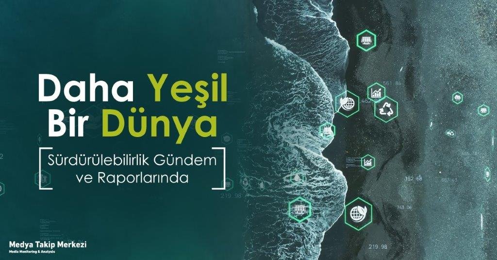 Daha Yeşil Bir Gelecek İçin Takipteyiz...