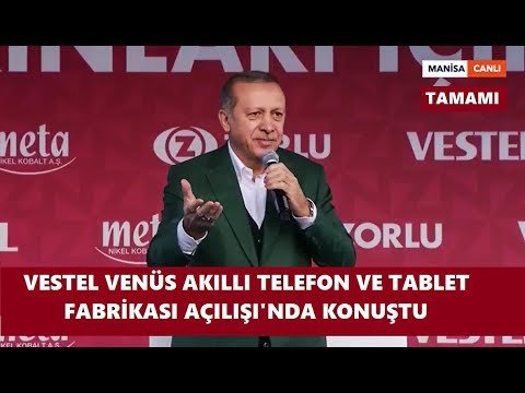 Erdoğan'ın konuşmasından sonra Vestel'in değeri yüzde 7 arttı