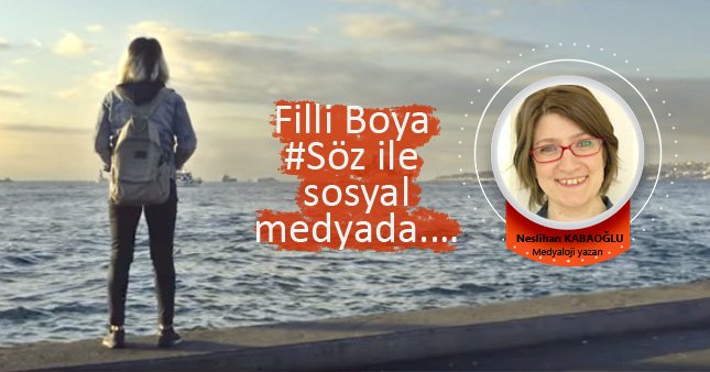 Filli Boya #Söz ile Sosyal Medyada.…