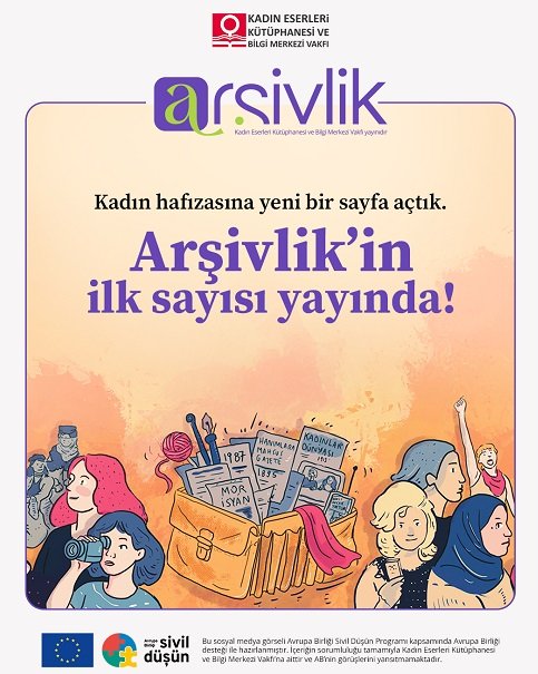 Kadın Hafızasına Yeni Bir Sayfa: “Arşivlik” Bülteni Yayında