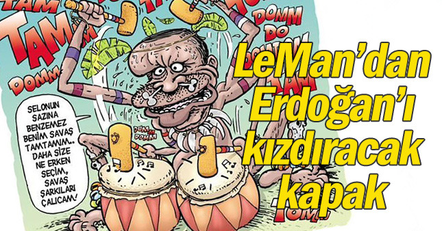 LeMan'dan Erdoğan'ı kızdıracak kapak