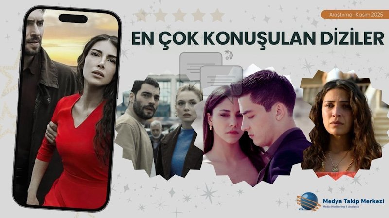 Medyada En Çok Konuşulan Diziler
