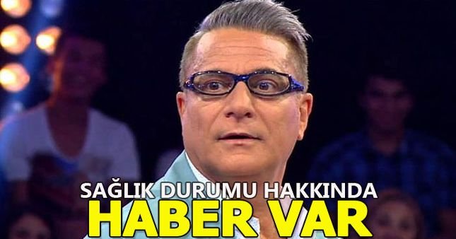 Mehmet Ali Erbil'in sağlık durumu nasıl?