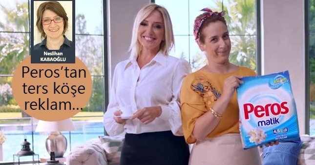 Peros’tan ters köşe reklam…