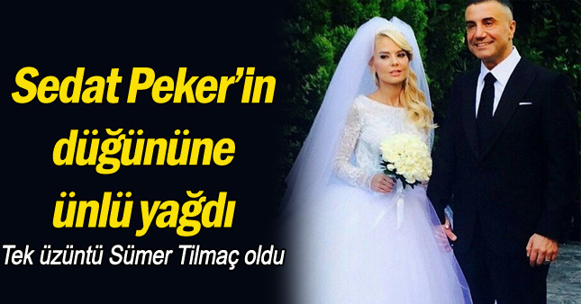 Sedat Peker'in düğününe ünlü akını