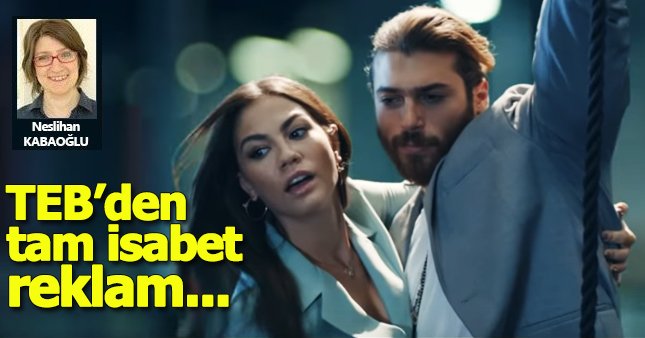 TEB’den tam isabet reklam…